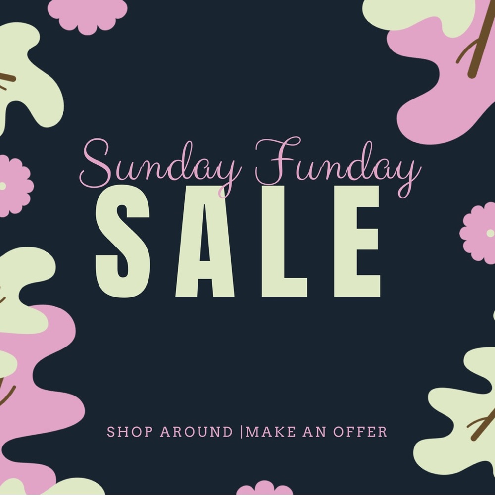 Sunday Funday SALE!!!!